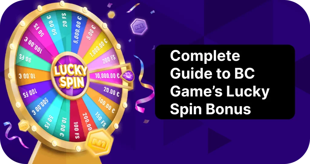 Learn how to get BC Game Lucky Spin bonus