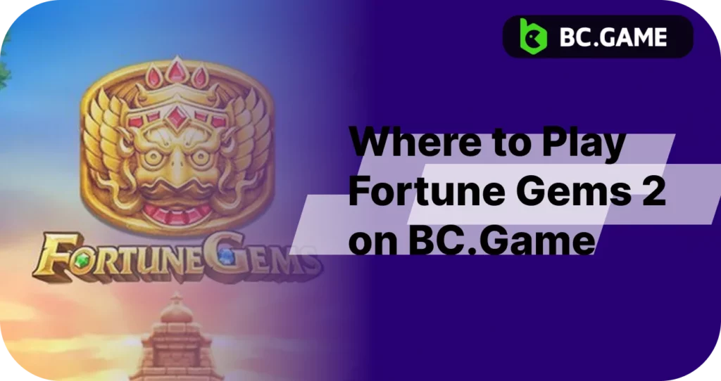 Where to find Fortune gems at BC Game