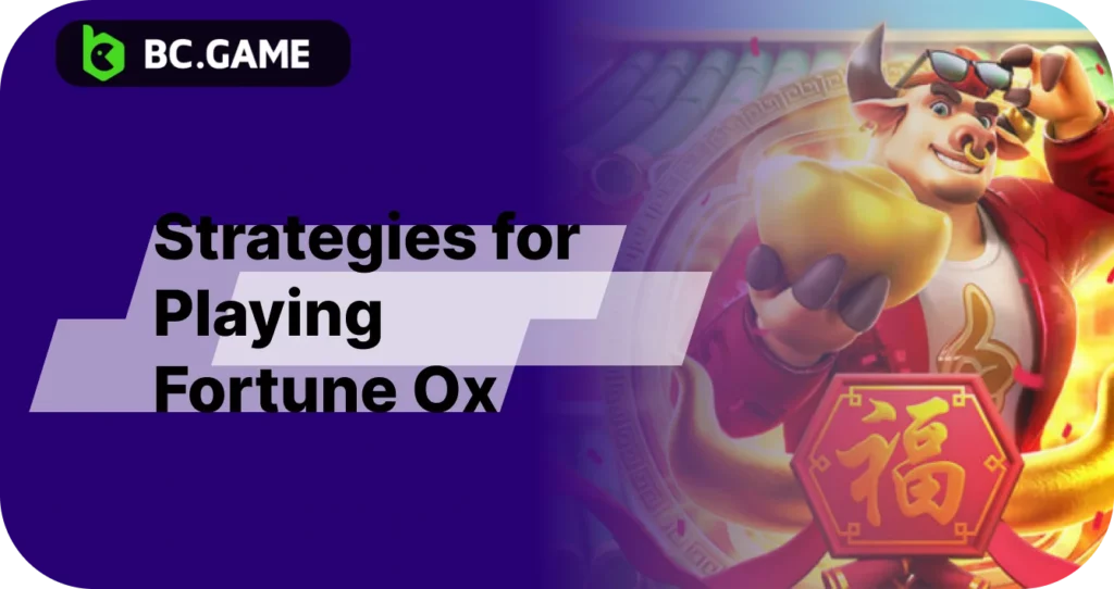 Winning strategies for BC Game Fortune ox